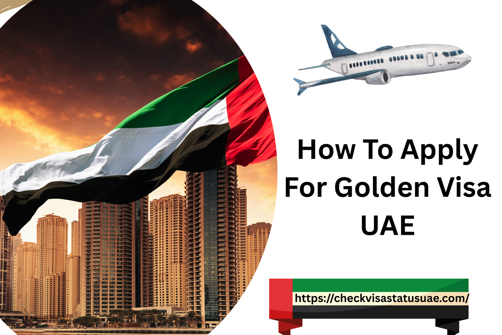 How To Apply For Golden Visa UAE