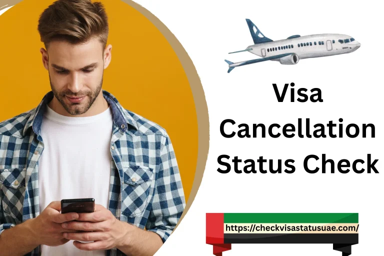 Visa Cancellation Status Check UAE