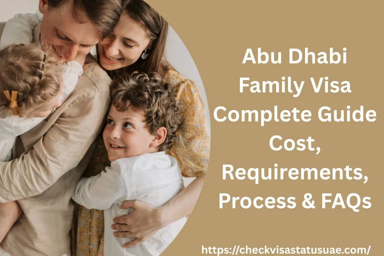 Abu Dhabi Family Visa Complete Guide