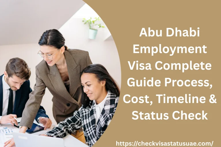 Abu Dhabi Employment Visa Complete Guide